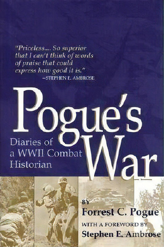 Pogue's War : Diaries Of A Wwii Combat Historian, De Forrest C. Pogue. Editorial The University Press Of Kentucky, Tapa Blanda En Inglés