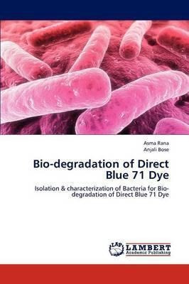 Bio-degradation Of Direct Blue 71 Dye - Bose Anjali (pape...