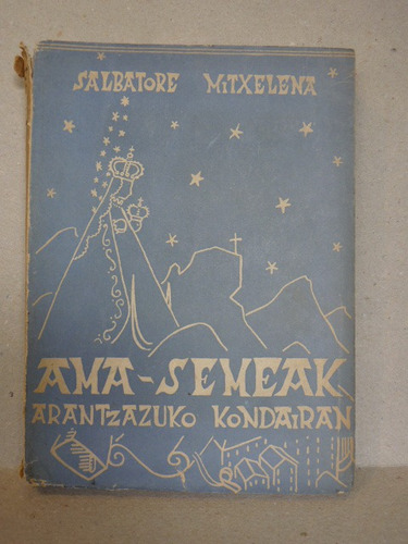 Mitxelena, A. S. Ama - Semeak. Arantzazuko Kondairan. 1951