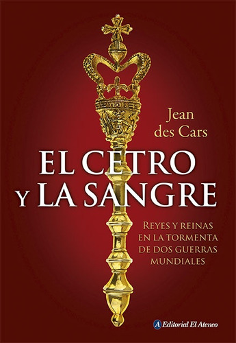 Cetro Y La Sangre, El - Jean Des Cars