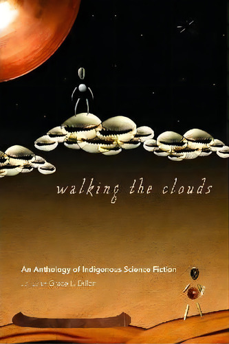 Walking The Clouds, De Grace Dillon. Editorial University Arizona Press, Tapa Blanda En Inglés