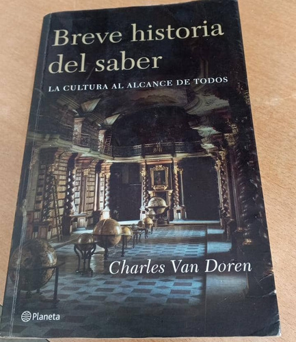Breve Historia Del Saber  / Charles Van Doren