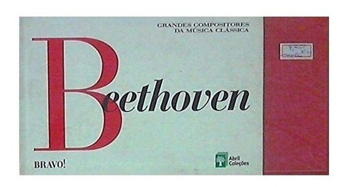 Livro Beethoven - Grandes Compositores Da Música Clássica, De João Marcos Coelho. Editora Abril Cultural Em Português