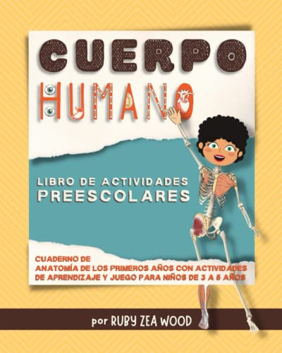 Cuerpo Humano - Libro De Actividades Preescolares: Cuaderno