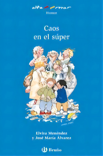 Caos En El Sãâºper, De Menéndez, Elvira. Editorial Bruño En Español