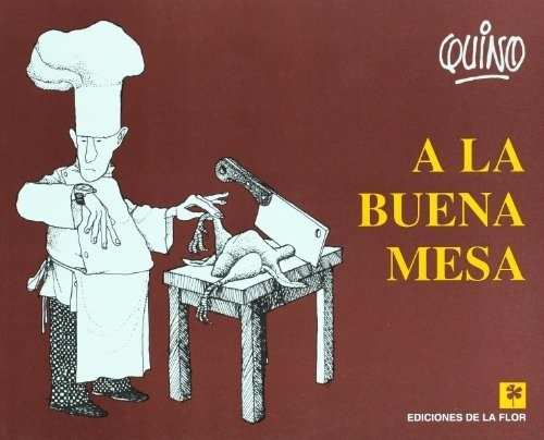 A La Buena Mesa - Quino