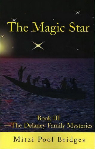 The Magic Star, De Mitzi Pool Bridges. Editorial Writers Club Press, Tapa Blanda En Inglés