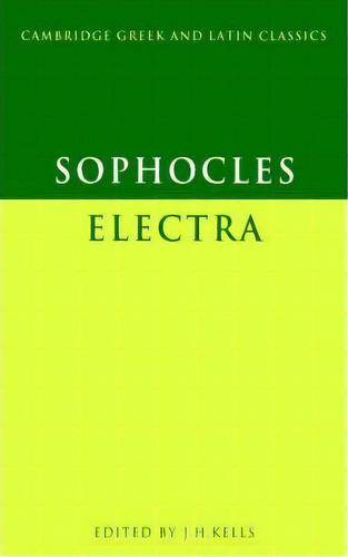 Cambridge Greek And Latin Classics: Sophocles: Electra, De Sophocles. Editorial Cambridge University Press, Tapa Blanda En Inglés