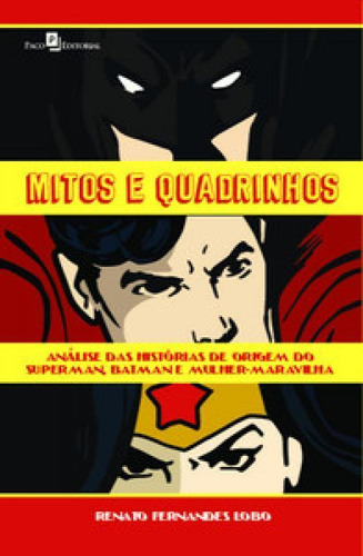 Mitos E Quadrinhos Análise Das Histórias Origem Do Superman,