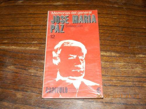 Memorias Del General José María Paz - Seleccion- Capitulo 12