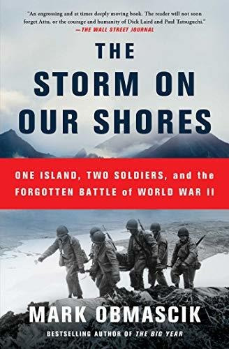 Book : The Storm On Our Shores One Island, Two Soldiers, An