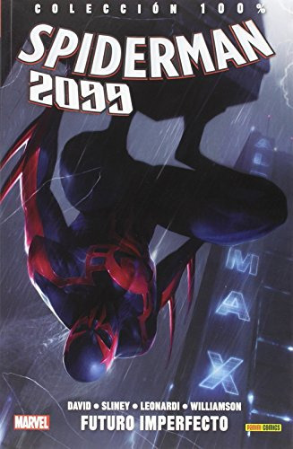 Spiderman 2099 2 Futuro Imperfecto -coleccion 100% Marvel-
