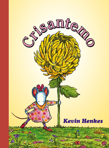 Crisantemo, De , Henkes, Kevin. Editorial Entredos, Tapa Dura En Español