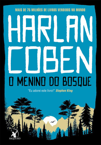 O menino do bosque, de Coben, Harlan. Editora Arqueiro Ltda., capa mole em português, 2021
