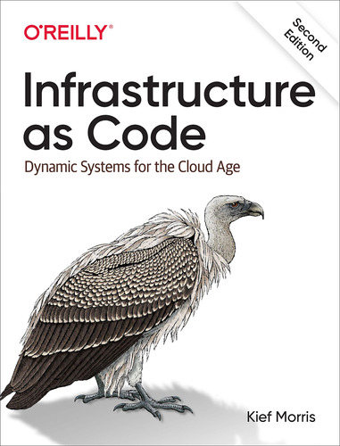 Book : Infrastructure As Code Dynamic Systems For The Cloud