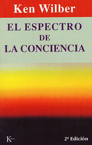 El Espectro De La Conciencia - Ken Wilber