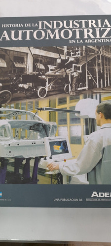 Historia De La Industria Automotriz En La Argentina - Usado