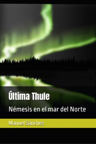 Última Thule - Manuel Sanchez