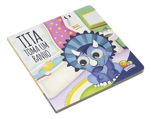 Dinos Arregalados: Tita toma um banho, de The Clever Factory, Inc.. Editorial Todolivro Distribuidora Ltda., capa dura em português, 2022