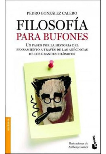 Filosofía Para Bufones, De Pedro González Calero. Editorial Booket Paidós Colombia En Español