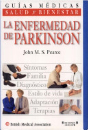 La Enfermedad De Parkinson John M. S. Pearce
