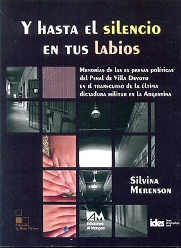 Y Hasta El Silencio En Tus Labios - Merenson, Silvin, De Merenson, Silvina. Editorial Al Margen En Español