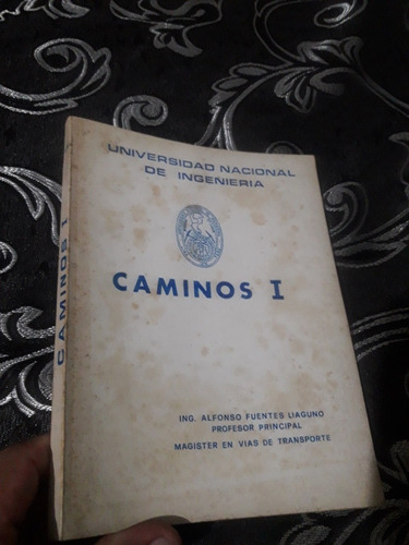 Libro De Caminos I - Uni - Alfonso Fuentes Liaguno