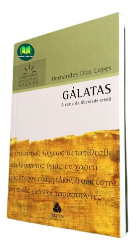 Gálatas -comentários Expositivos - Hernandes Dias Lopes