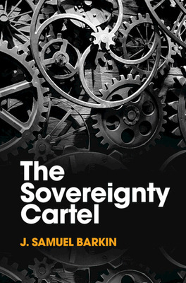 Libro The Sovereignty Cartel - Barkin, J. Samuel