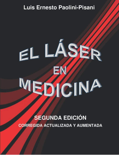 Libro: El Láser En Medicina: Segunda Edición Corregida Y Aum