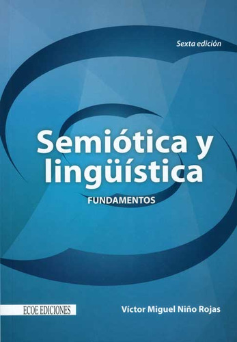 Semiótica Y Lingüística. Fundamentos