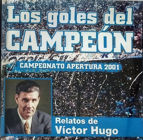 Racing Campeón 2001 Cd Nuevo -goles Relato De Víctor Hugo