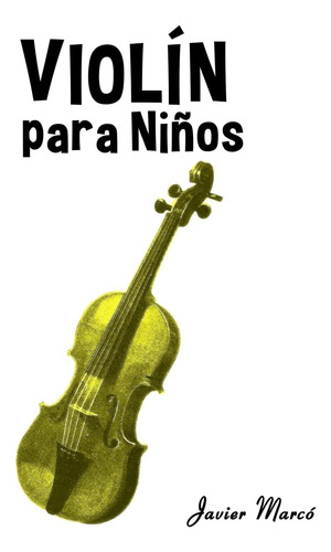 Libro: Violín Para Niños: Música Clásica, Villancicos De Nav