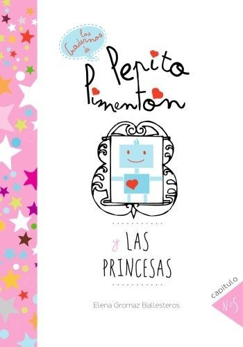 Pepito Pimentón Y Las Princesas: Cuentos Infantiles Para Niñ