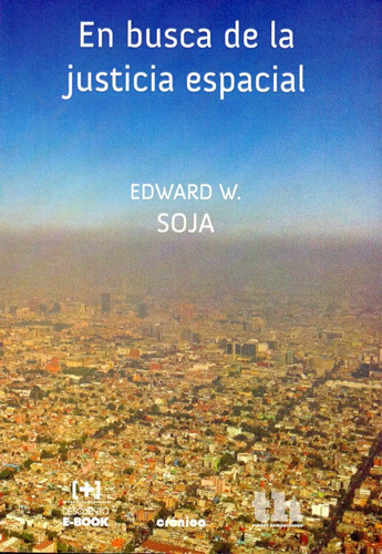 En Busca De La Justicia Espacial - Soja, Edward W.