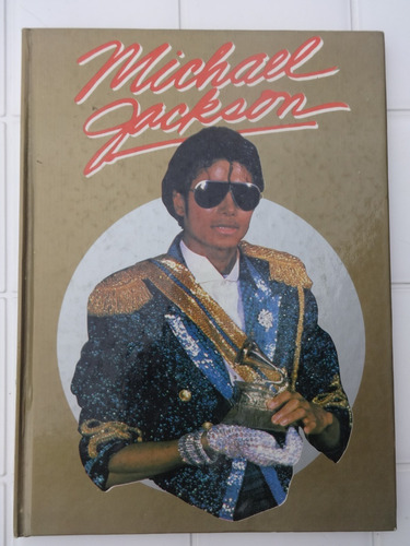 Livro Michael Jackson Capa Dura Edição Inglesa Raro 1984