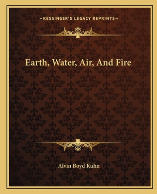 Libro Earth, Water, Air, And Fire - Kuhn, Alvin Boyd