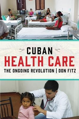 Libro Cuban Health Care : The Ongoing Revolution - Don Fitz