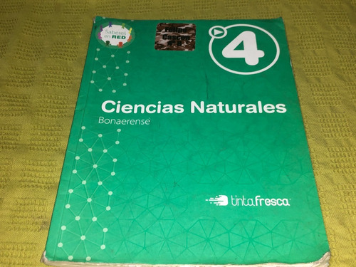 Ciencias Naturales 4 Bonaerense - Tinta Fresca