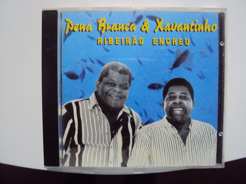 Cd Pena Branca & Xavantinho Ribeirão Encheu