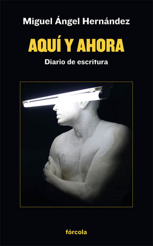Libro Aquã­ Y Ahora - Hernã¡ndez Navarro, Miguel Ãngel