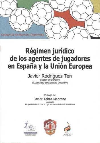 Libro Régimen Jurídico De Los Agentes De Jugadores En Españ