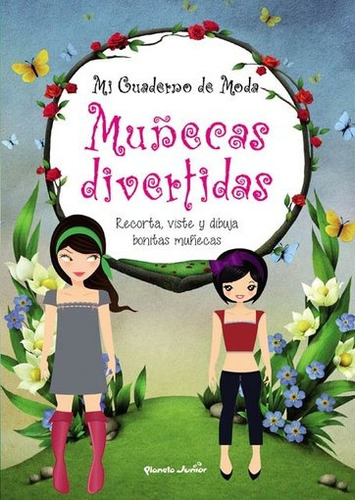 Mi Cuaderno De Moda. Muñecas Divertidas - Contenidos Planeta