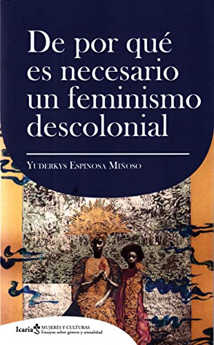 De Por Que Es Necesario Un Feminismo Descolonial: 5 -mujeres