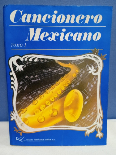 Cancionero Mexicano Tomo I