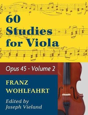 Libro Wohlfahrt Franz 60 Studies Op. 45 : Volume 2 - Viol...