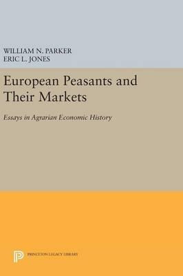 Libro European Peasants And Their Markets - William Nelso...