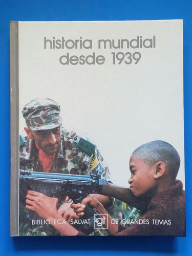 Historia Mundial Desde 1939/ Grandes Temas