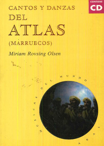 Libro Cantos Y Danzas Del Atlas (marruecos) De Miriam Rovsin