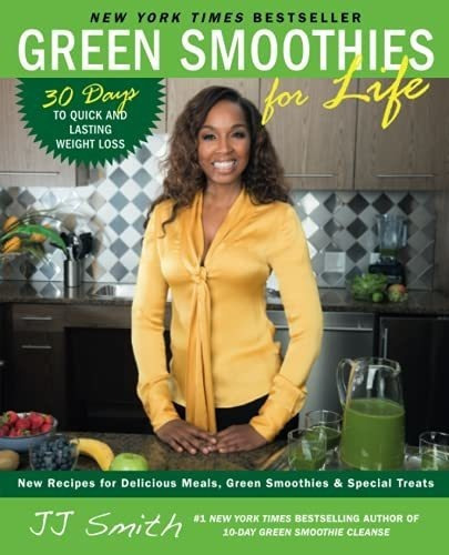 Green Smoothies For Life - Smith, Jj